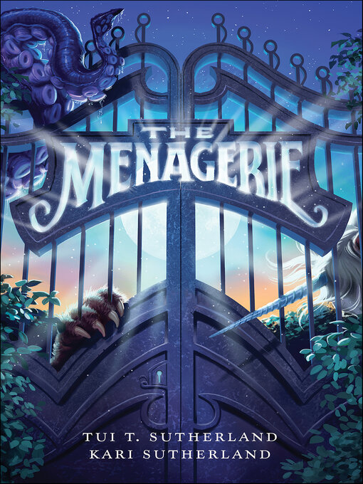 Title details for The Menagerie by Tui T Sutherland - Available